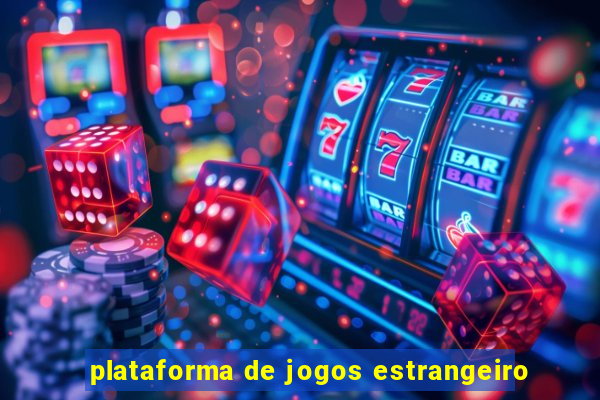 plataforma de jogos estrangeiro